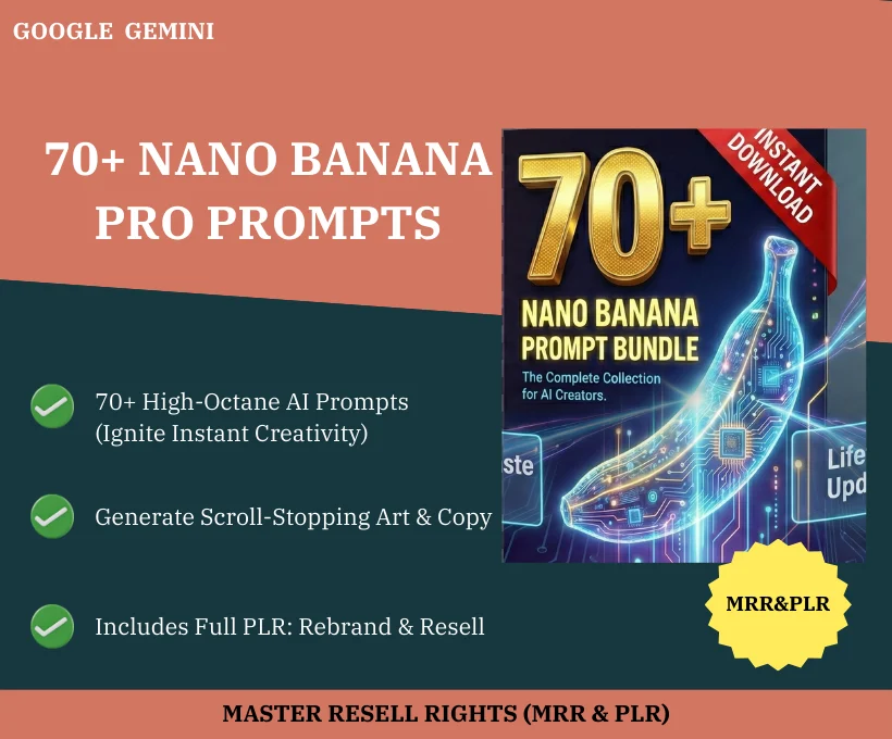 70+ Nano Banana Prompts – Unique AI Prompts for Viral Art & PLR Profit